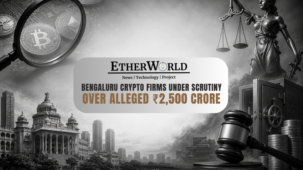 Bengaluru Crypto Firms Under Scrutiny Over Alleged ₹2,500 Crore