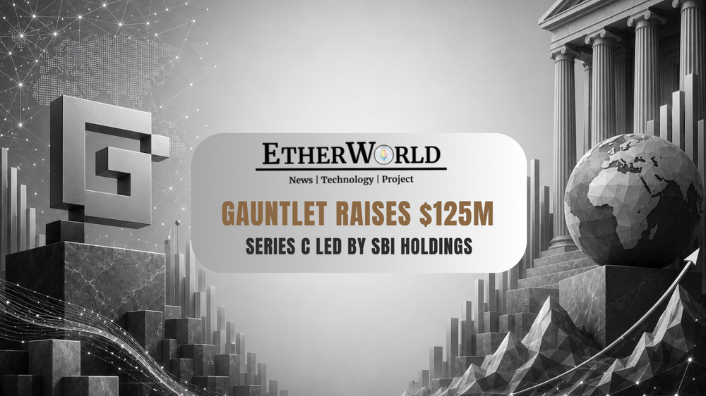 Gauntlet Raises $125M Series C Led by SBI Holdings