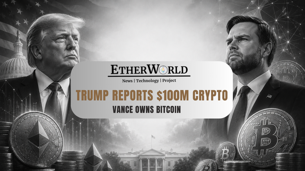 Trump Reports $100M Crypto, Vance Owns Bitcoin