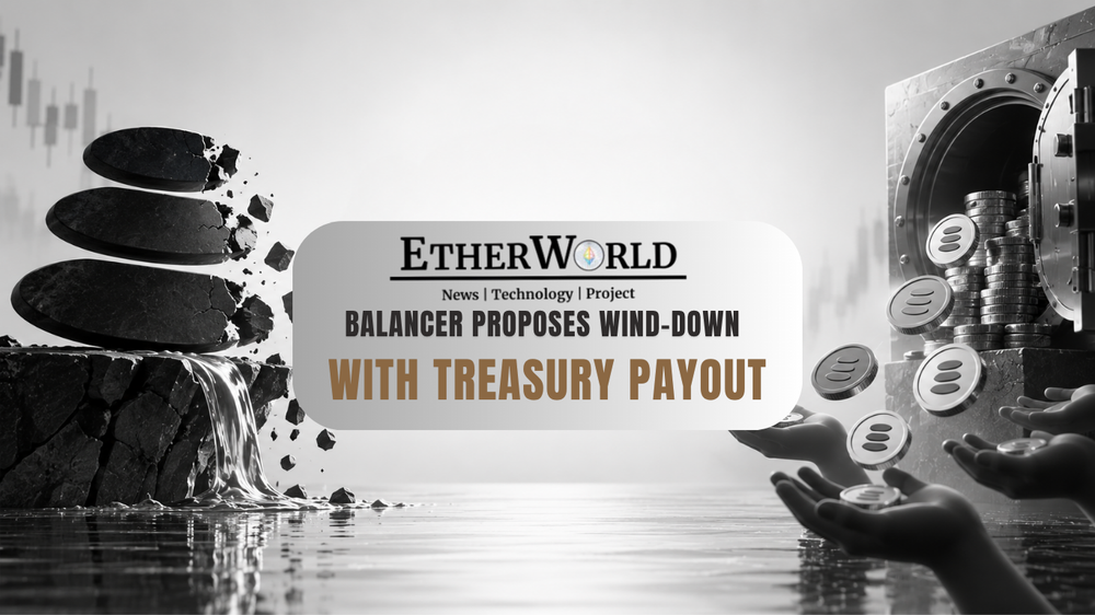 Balancer Proposes Wind-Down With Treasury Payout for BAL Holders