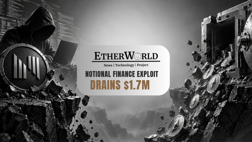 Notional Finance Exploit Drains $1.7M