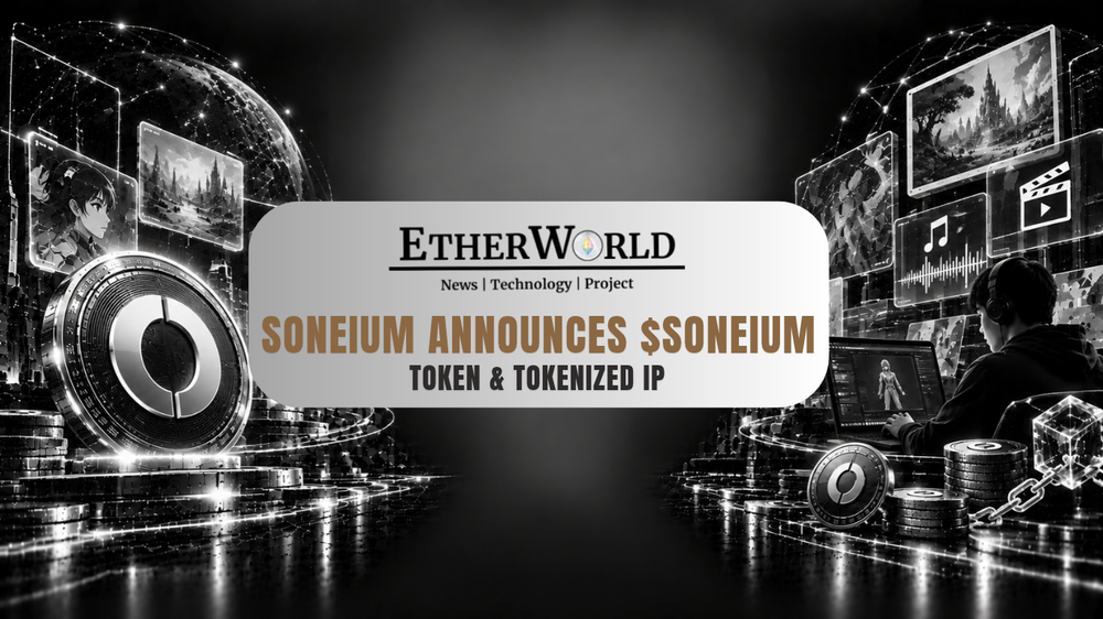 Soneium Announces $SONEIUM Token & Tokenized IP
