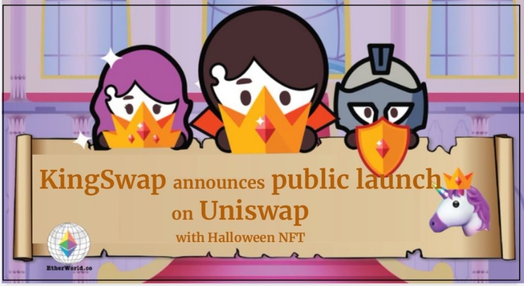 KingSwap public launch on Uniswap with special Halloween NFT