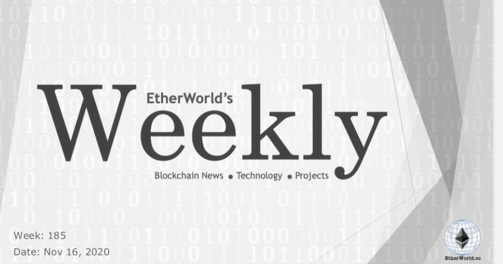 EtherWorld Weekly: Nov 16, 2020