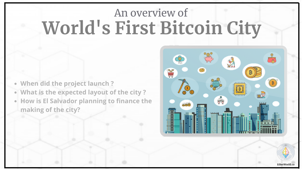 An Overview of World's First Bitcoin City