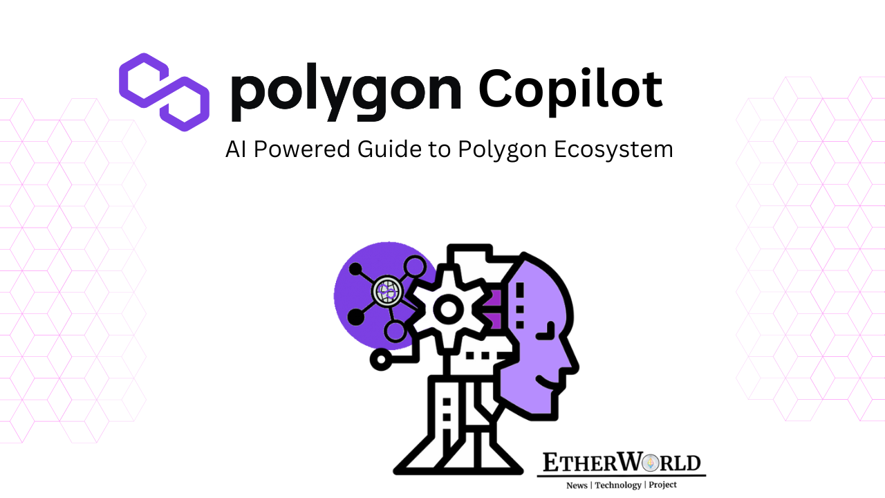Polygon Copilot: AI Powered Guide to Polygon Ecosystem