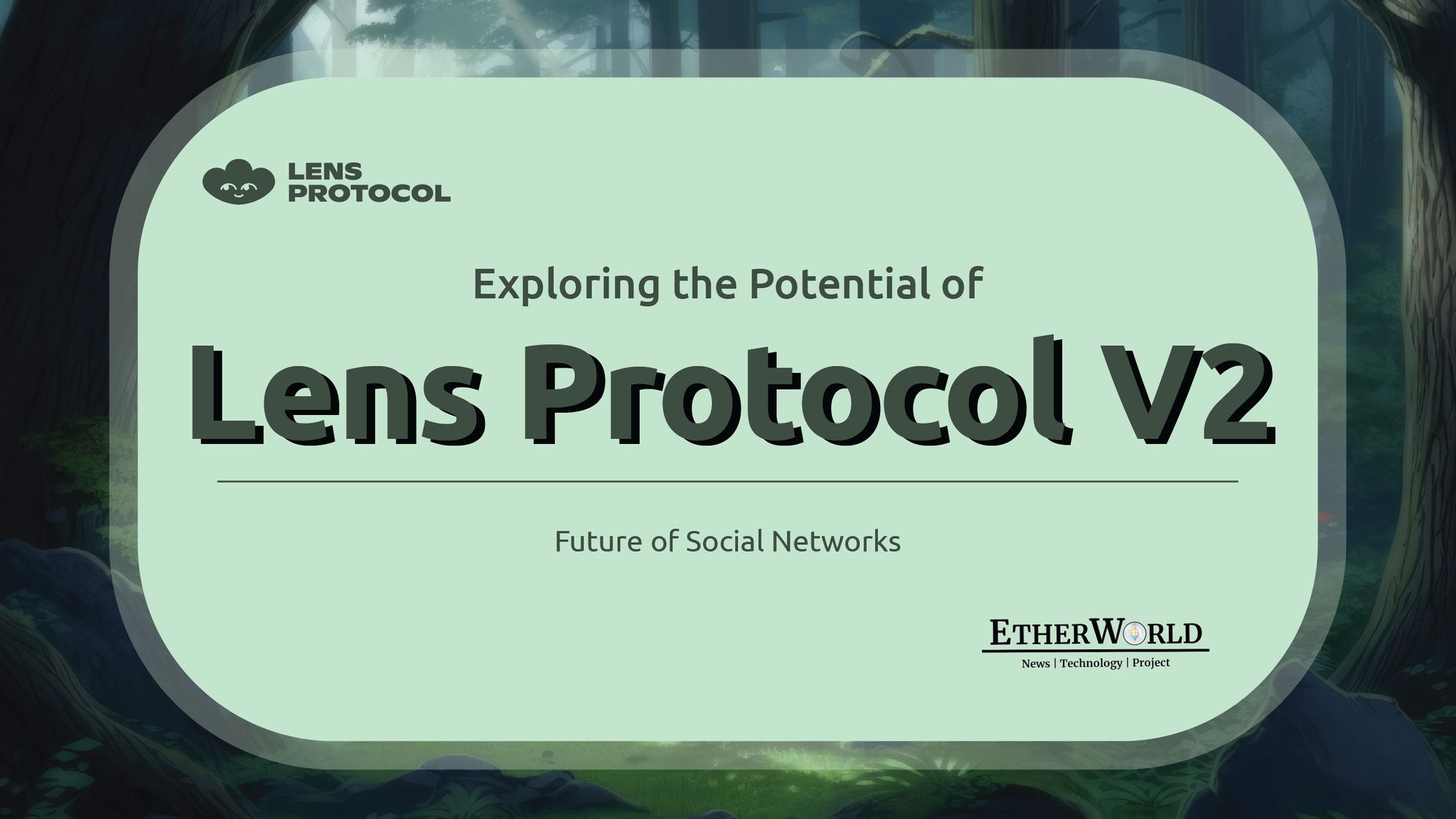 Exploring the Potential of Lens Protocol V2: Future of Social Networks