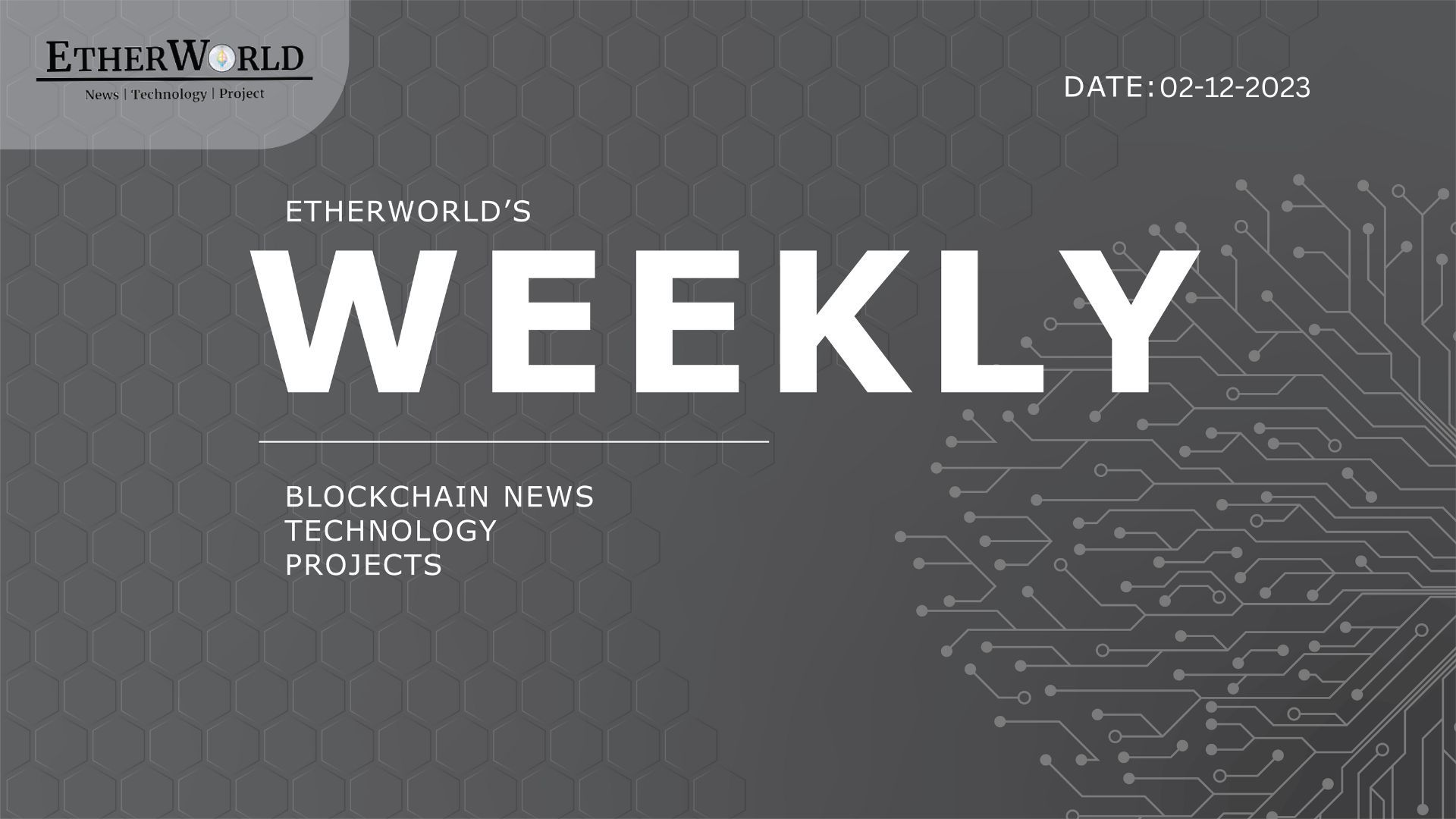 EtherWorld Weekly: 02nd December , 2023