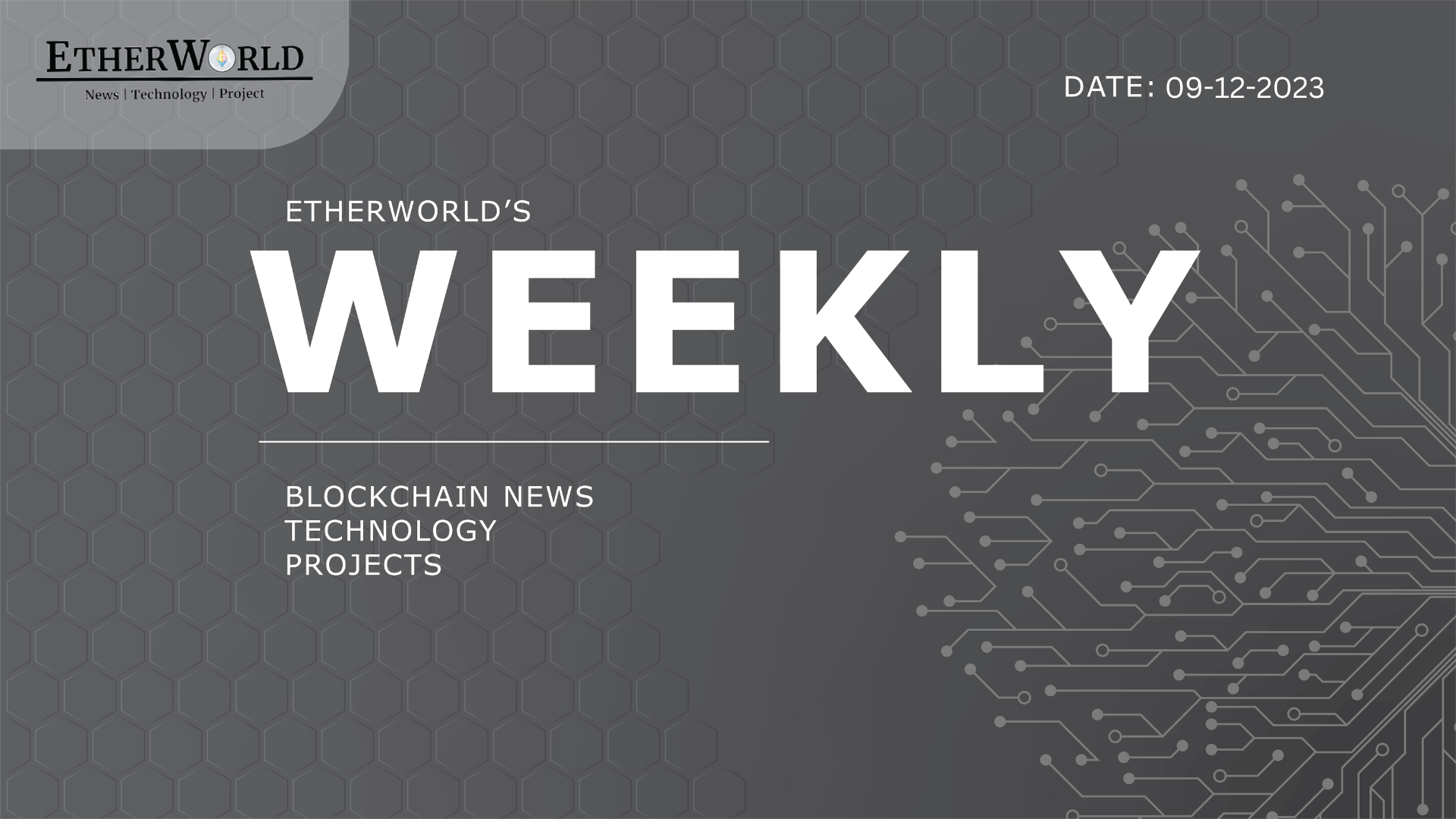 EtherWorld Weekly: 9th December , 2023