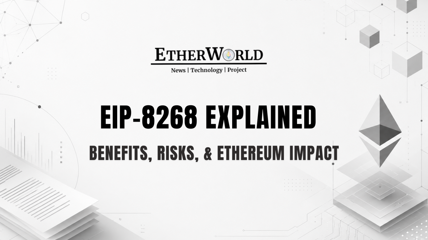 EIP-8268 Explained: Benefits, Risks, & Ethereum Impact