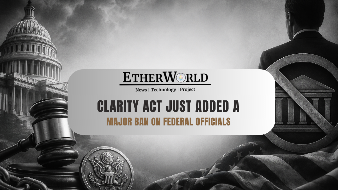 CLARITY Act Just Added a Major Ban on Federal Officials