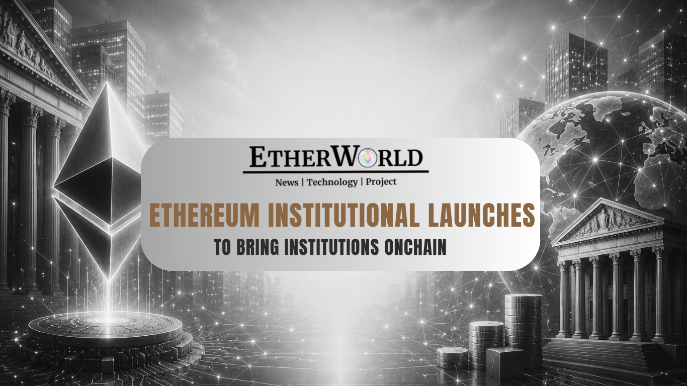 Ethereum Institutional Launches to Bring Institutions Onchain