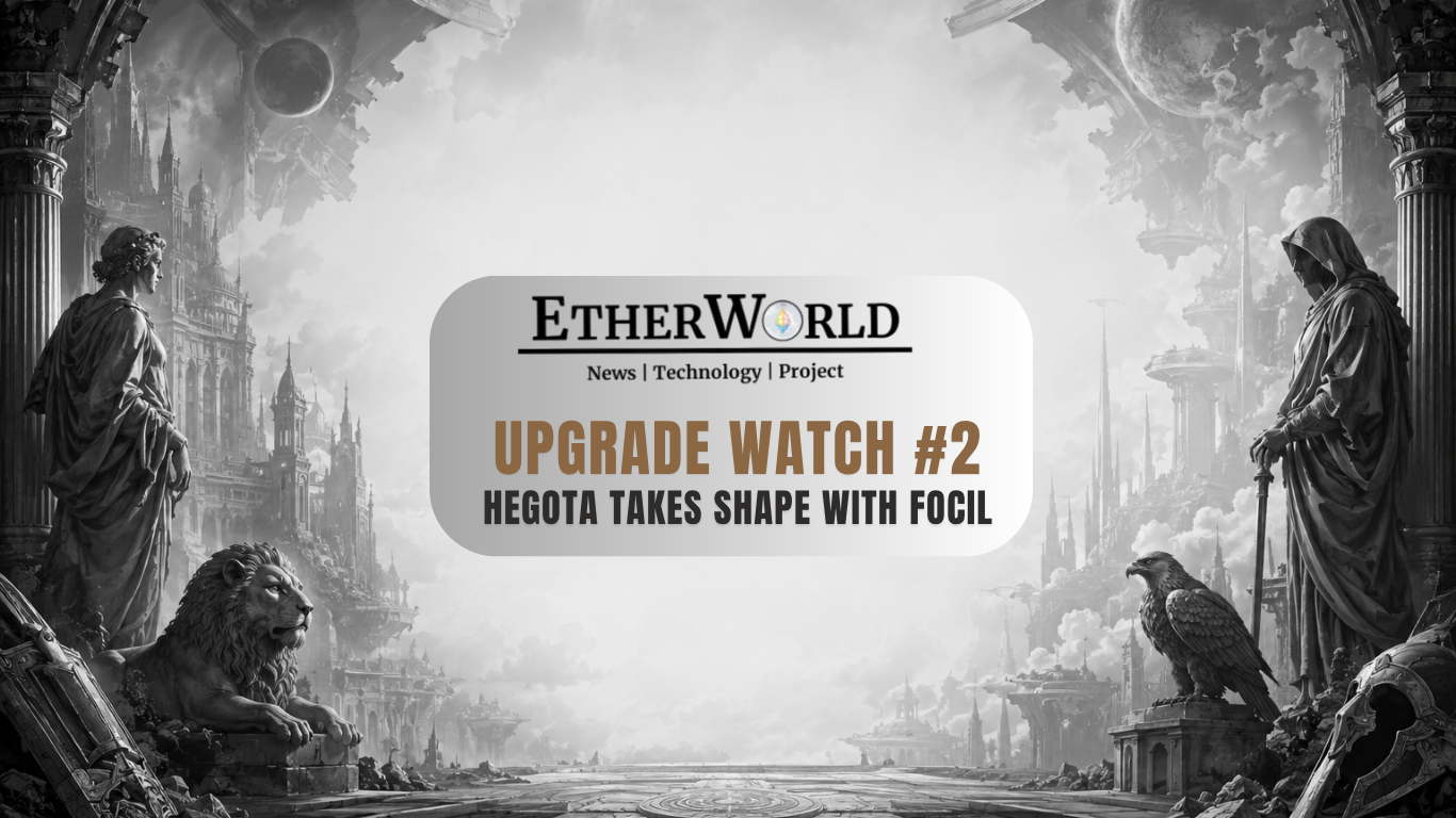 Upgrade Watch #2: Hegota Takes Shape with FOCIL