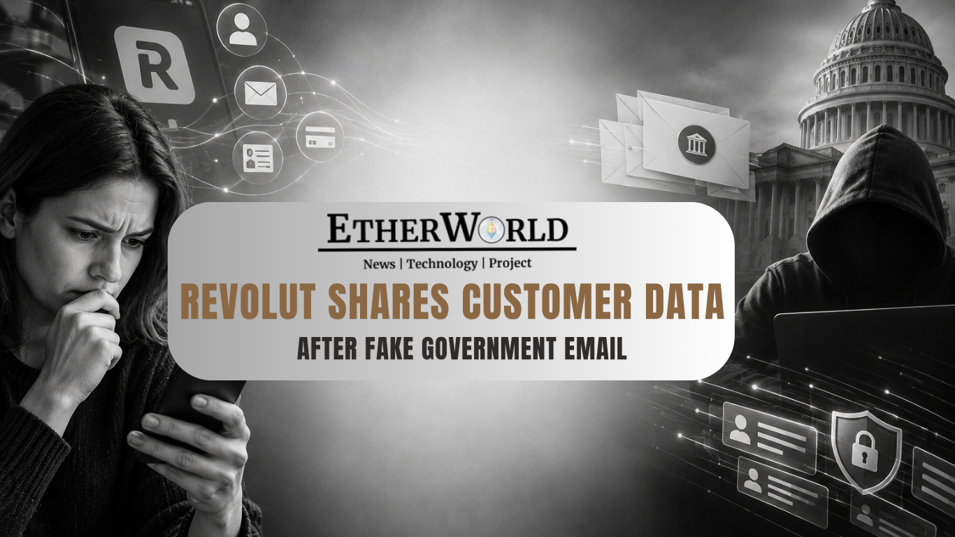 Revolut Shares Customer Data After Fake Government Email