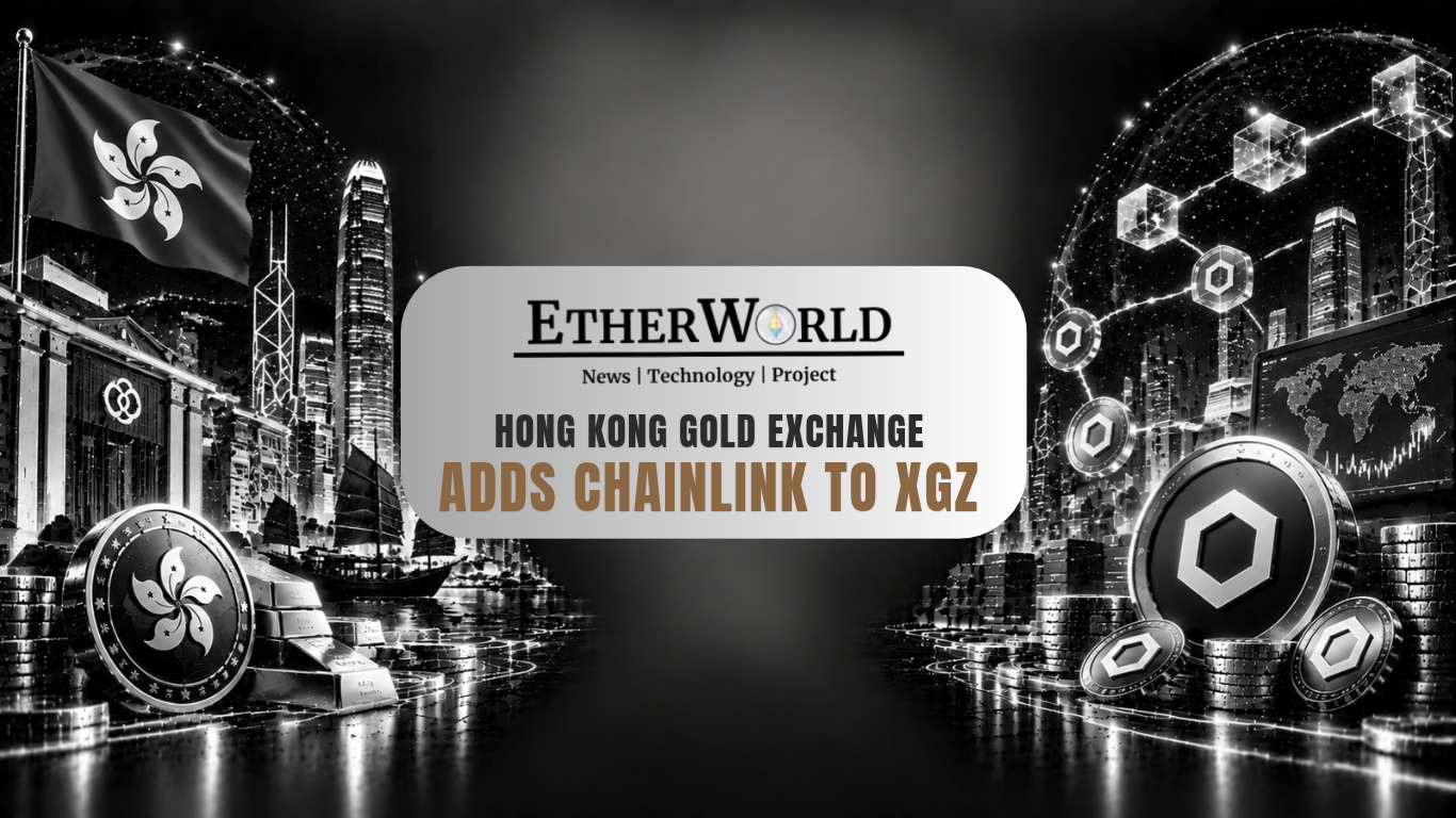 Hong Kong Gold Exchange Adds Chainlink to XGZ
