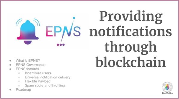 EPNS: Providing notifications through blockchain