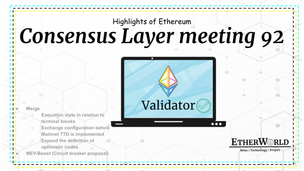Highlights of Ethereum Consensus Layer meeting 92