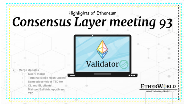 Highlights of Ethereum Consensus Layer Meeting 93