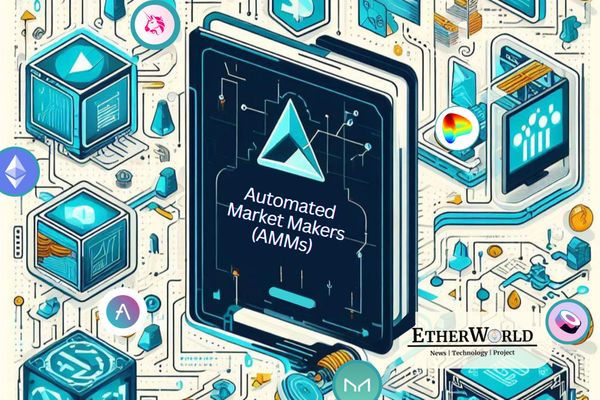 An Exhaustive Guide to Automated Market Makers (AMMs)