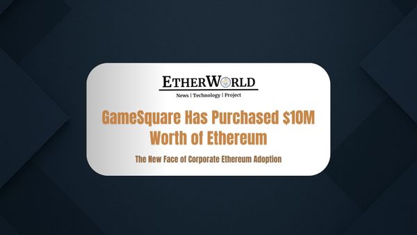 GameSquare’s $10 Million Ethereum Buy: The New Corporate Gold Rush?
