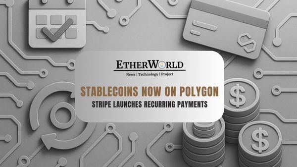 Stripe Launches Recurring Stablecoin Payments Powered by Polygon