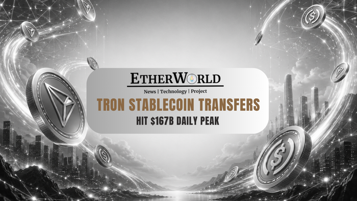 TRON Stablecoin Transfers Hit $167B Daily Peak