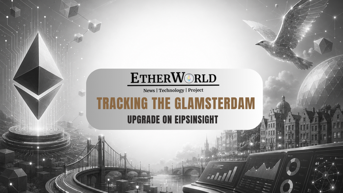 Tracking the Glamsterdam Upgrade on EIPsInsight