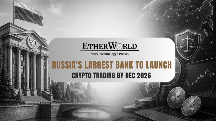 Russia's Largest Bank to Launch Crypto Trading by Dec 2026