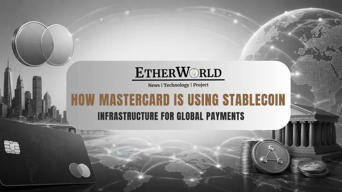 How Mastercard Is Using Stablecoin Infrastructure for Global Payments