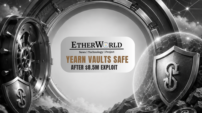 Yearn Vaults Safe After $8.5M Exploit
