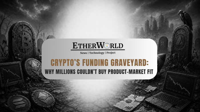 Crypto’s Funding Graveyard: Why Millions Couldn’t Buy Product-Market Fit