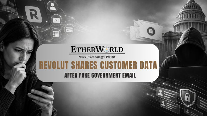 Revolut Shares Customer Data After Fake Government Email