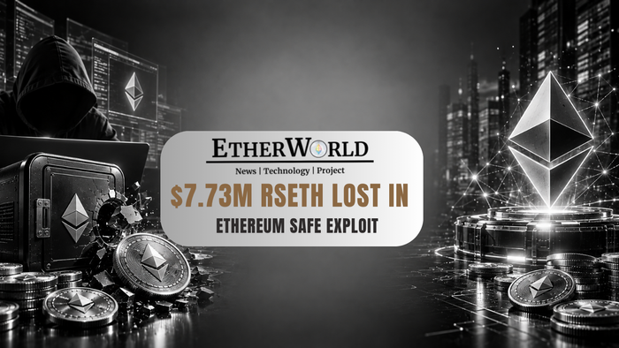 $7.73M rsETH Lost in Ethereum Safe Exploit