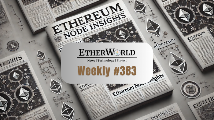 EtherWorld Weekly - Edition 383