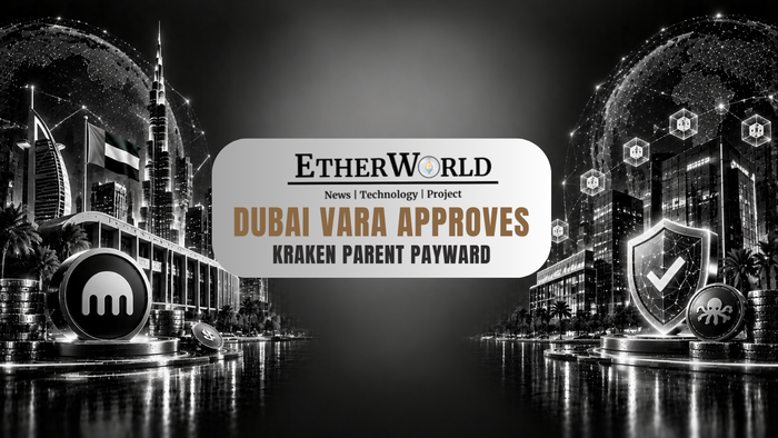 Dubai VARA Approves Kraken Parent Payward