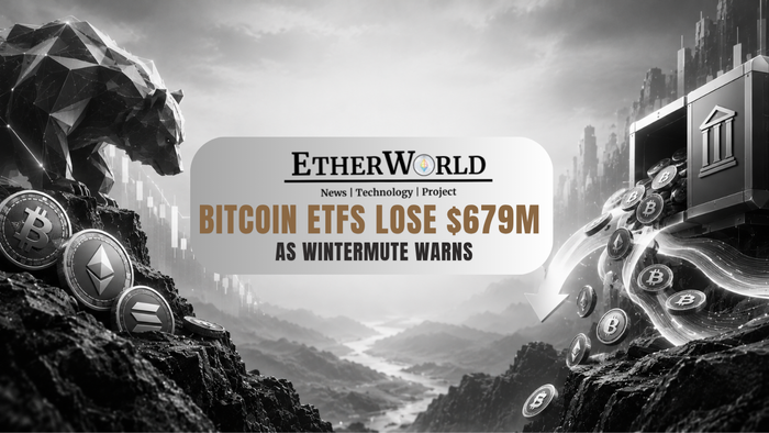 Bitcoin ETFs Lose $679M as Wintermute Warns